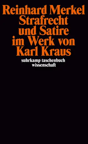 Merkel |  Strafrecht und Satire im Werk von Karl Kraus | Buch |  Sack Fachmedien