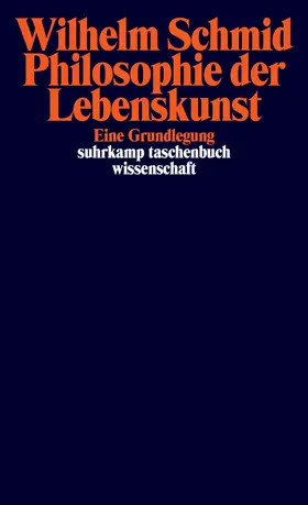Schmid |  Philosophie der Lebenskunst | Buch |  Sack Fachmedien