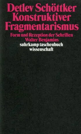Schöttker |  Konstruktiver Fragmentarismus | Buch |  Sack Fachmedien