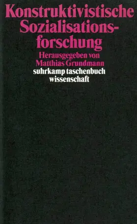 Grundmann |  Konstruktivistische Sozialisationsforschung | Buch |  Sack Fachmedien