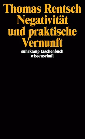 Rentsch |  Negativität und praktische Vernunft | Buch |  Sack Fachmedien
