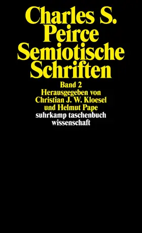 Peirce / Pape / Kloesel |  Semiotische Schriften | Buch |  Sack Fachmedien