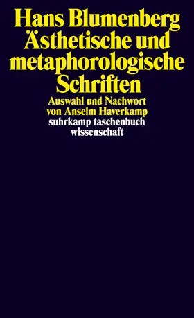 Blumenberg / Haverkamp |  Ästhetische und metaphorologische Schriften | Buch |  Sack Fachmedien
