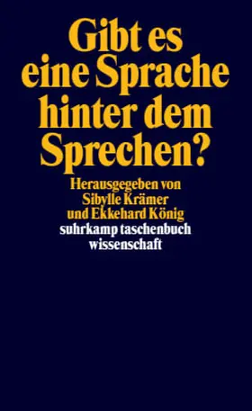 Krämer / König |  Gibt es eine Sprache hinter dem Sprechen? | Buch |  Sack Fachmedien