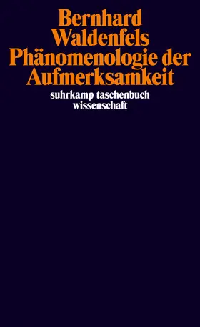 Waldenfels | Phänomenologie der Aufmerksamkeit | Buch | 978-3-518-29334-8 | sack.de