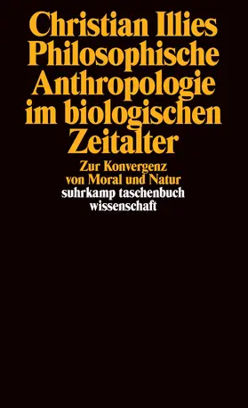 Illies |  Philosophische Anthropologie im biologischen Zeitalter | Buch |  Sack Fachmedien