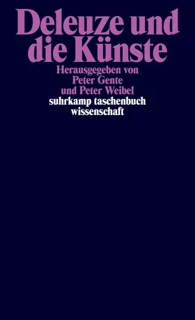 Gente / Weibel |  Deleuze und die Künste | Buch |  Sack Fachmedien