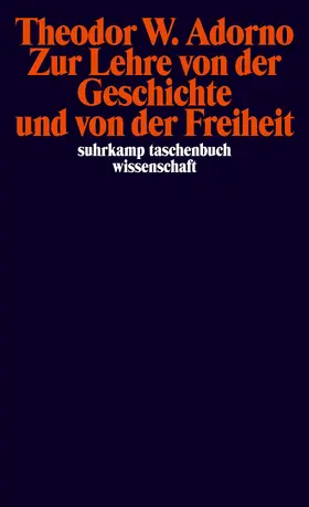 Adorno / Tiedemann |  Zur Lehre von der Geschichte und von der Freiheit | Buch |  Sack Fachmedien