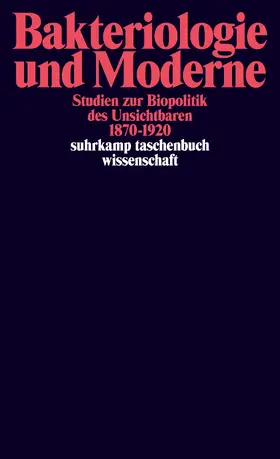 Sarasin / Berger / Hänseler |  Bakteriologie und Moderne | Buch |  Sack Fachmedien