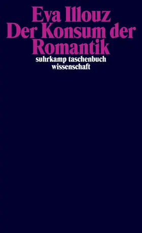 Illouz |  Der Konsum der Romantik | Buch |  Sack Fachmedien