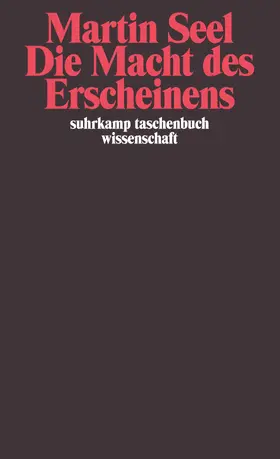 Seel |  Die Macht des Erscheinens | Buch |  Sack Fachmedien