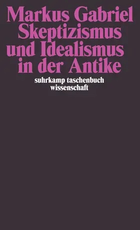 Gabriel |  Skeptizismus und Idealismus in der Antike | Buch |  Sack Fachmedien