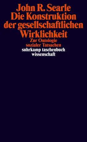 Searle |  Die Konstruktion der gesellschaftlichen Wirklichkeit | Buch |  Sack Fachmedien