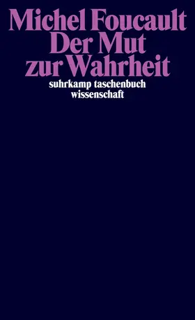 Foucault |  Der Mut zur Wahrheit | Buch |  Sack Fachmedien