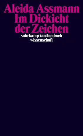 Assmann |  Im Dickicht der Zeichen | Buch |  Sack Fachmedien