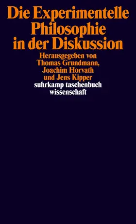 Grundmann / Horvath / Kipper |  Die Experimentelle Philosophie in der Diskussion | Buch |  Sack Fachmedien