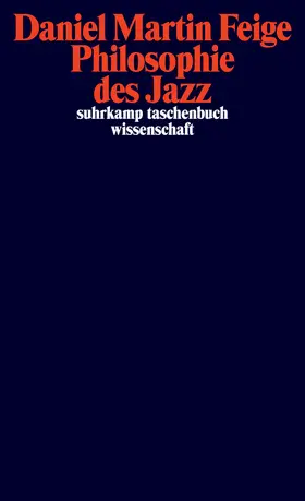 Feige |  Philosophie des Jazz | Buch |  Sack Fachmedien