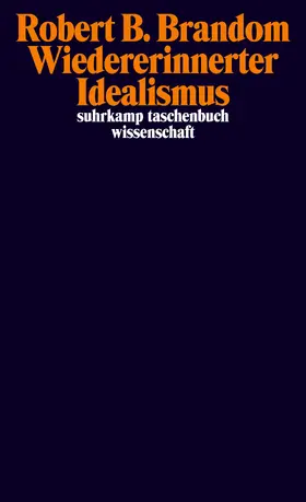 Brandom |  Wiedererinnerter Idealismus | Buch |  Sack Fachmedien