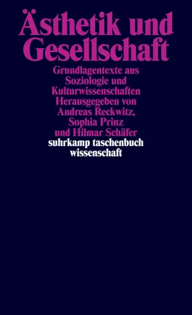 Reckwitz / Prinz / Schäfer |  Ästhetik und Gesellschaft | Buch |  Sack Fachmedien