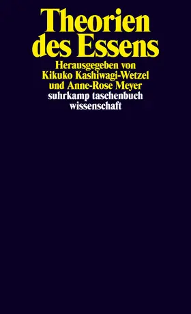 Kashiwagi-Wetzel / Meyer |  Theorien des Essens | Buch |  Sack Fachmedien