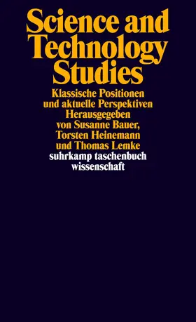 Bauer / Heinemann / Lemke |  Science and Technology Studies | Buch |  Sack Fachmedien