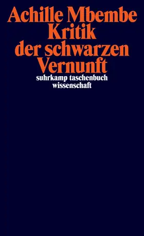 Mbembe |  Kritik der schwarzen Vernunft | Buch |  Sack Fachmedien