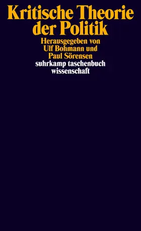 Bohmann / Sörensen |  Kritische Theorie der Politik | Buch |  Sack Fachmedien