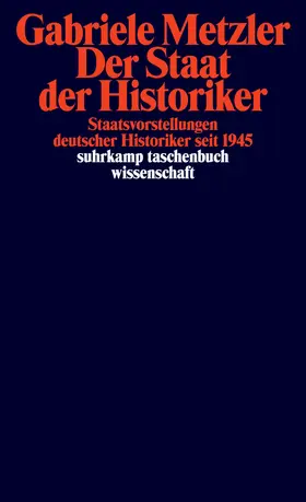 Metzler |  Der Staat der Historiker | Buch |  Sack Fachmedien