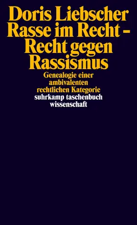 Liebscher |  Rasse im Recht - Recht gegen Rassismus | Buch |  Sack Fachmedien