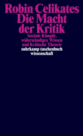 Celikates |  Die Macht der Kritik | Buch |  Sack Fachmedien