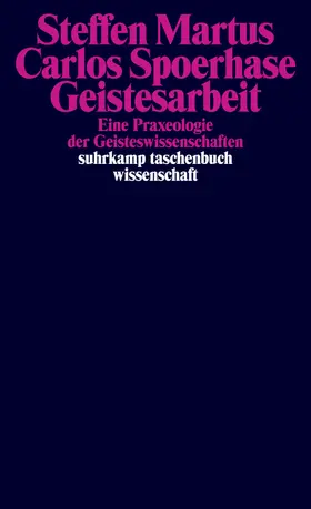 Martus / Spoerhase |  Geistesarbeit | Buch |  Sack Fachmedien