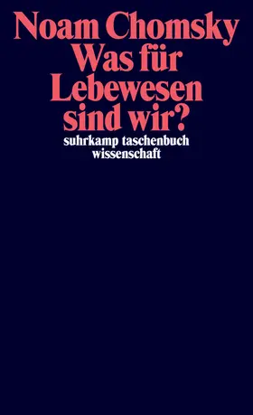 Chomsky |  Was für Lebewesen sind wir? | Buch |  Sack Fachmedien