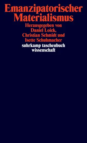 Loick / Schmidt / Schuhmacher |  Emanzipatorischer Materialismus | Buch |  Sack Fachmedien