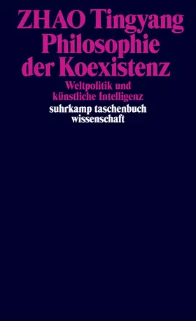 Tingyang |  Philosophie der Koexistenz | Buch |  Sack Fachmedien
