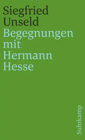 Unseld |  Begegnungen mit Hermann Hesse | Buch |  Sack Fachmedien