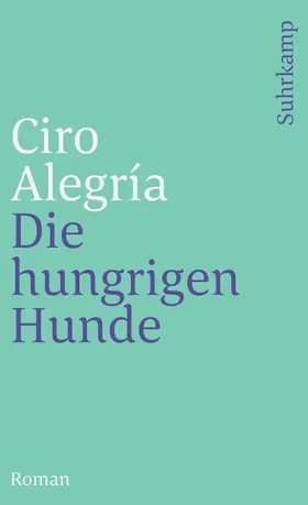 Alegría |  Die hungrigen Hunde | Buch |  Sack Fachmedien