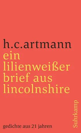 Artmann / Bisinger |  ein lilienweißer brief aus lincolnshire. gedichte aus 21 jahren | Buch |  Sack Fachmedien