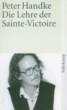 Handke | Die Lehre der Sainte-Victoire | Buch | 978-3-518-37570-9 | sack.de