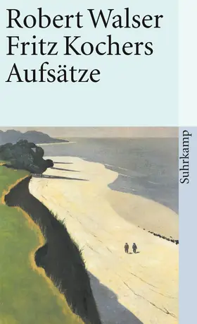 Greven / Walser |  Fritz Kochers Aufsätze | Buch |  Sack Fachmedien