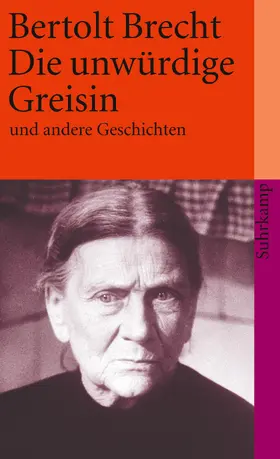 Brecht / Jeske |  Die unwürdige Greisin und andere Geschichten | Buch |  Sack Fachmedien
