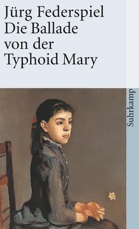 Federspiel |  Die Ballade von Typhoid Mary | Buch |  Sack Fachmedien