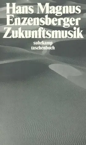 Enzensberger |  Zukunftsmusik | Buch |  Sack Fachmedien