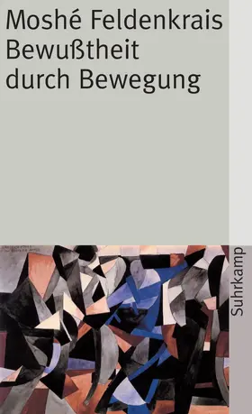 Feldenkrais |  Bewußtheit durch Bewegung | Buch |  Sack Fachmedien