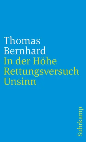 Bernhard |  In der Höhe – Rettungsversuch. Unsinn | Buch |  Sack Fachmedien