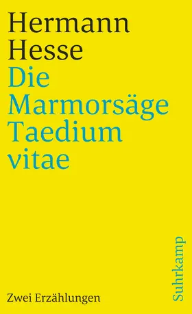 Hesse | Die Marmorsäge. Taedium vitae | Buch | 978-3-518-39279-9 | sack.de