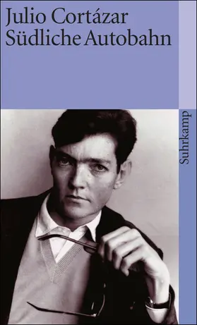 Cortazar / Cortázar |  Die Erzählungen 2. Südliche Autobahn | Buch |  Sack Fachmedien