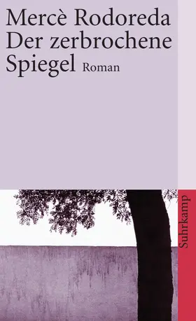 Rodoreda |  Der zerbrochene Spiegel | Buch |  Sack Fachmedien