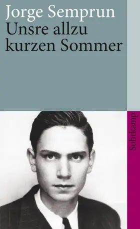 Semprún |  Unsre allzu kurzen Sommer | Buch |  Sack Fachmedien