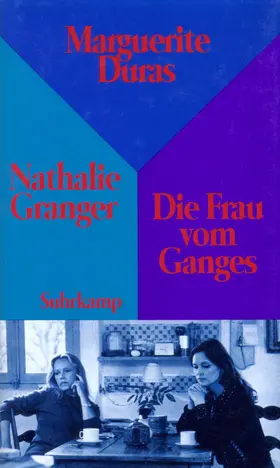 Duras |  Nathalie Granger und Die Frau vom Ganges | Buch |  Sack Fachmedien