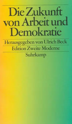 Beck |  Die Zukunft von Arbeit und Demokratie | Buch |  Sack Fachmedien